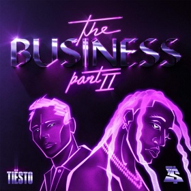 TIËSTO & TY DOLLA $IGN - THE BUSINESS, PT. II